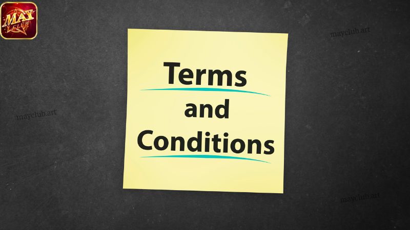 Điều khoản và điều kiện khi đặt cược game Mayclub