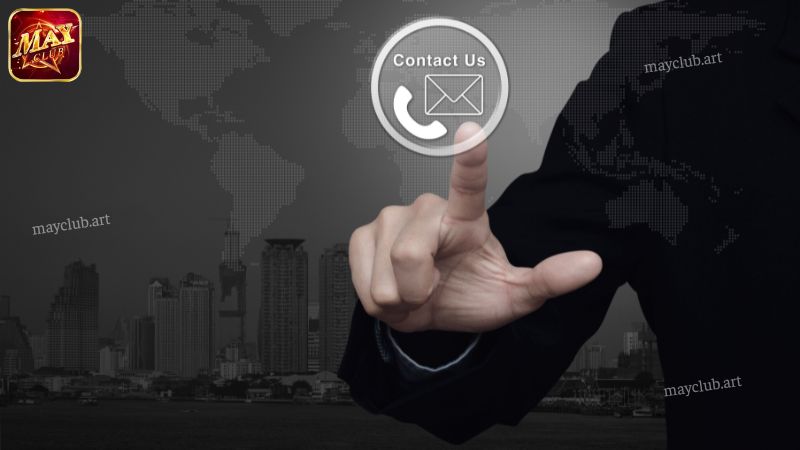 Những trường hợp cần liên hệ Mayclub để được hỗ trợ