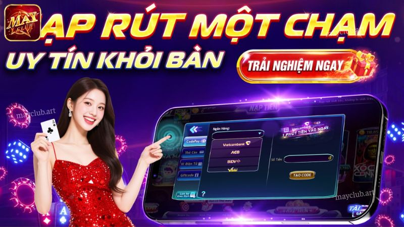 Điều kiện tiến hành rút tiền tại Mayclub thành công